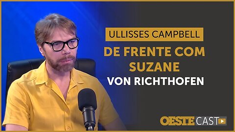 Ulisses Campbell relata encontro com Suzane Von Richthofen | #oc