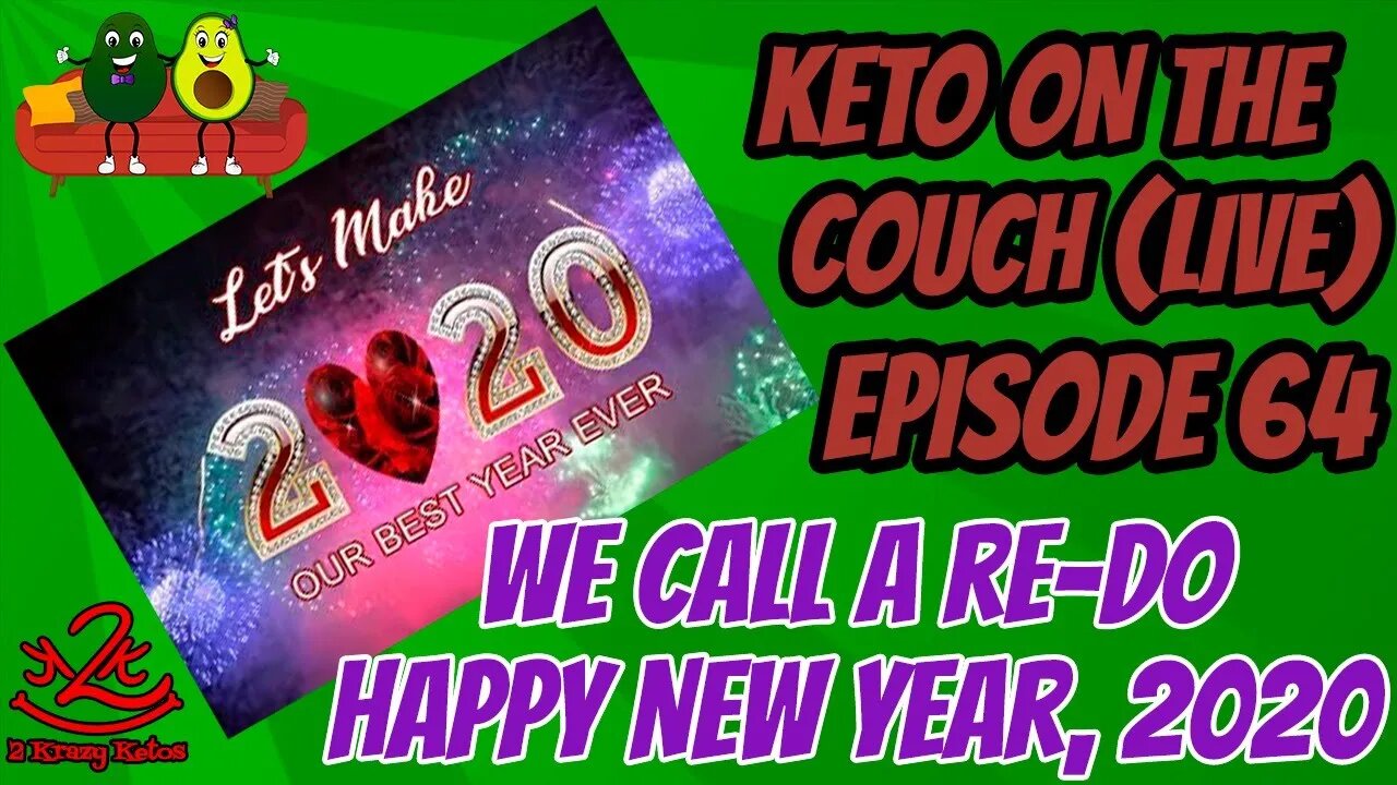 Keto on the Couch - Episode 64 - We call a Re-do