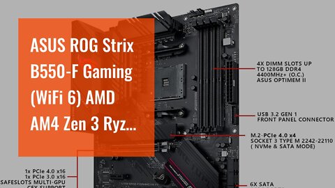 ASUS ROG Strix B550-F Gaming (WiFi 6) AMD AM4 Zen 3 Ryzen 5000 & 3rd Gen Ryzen ATX Gaming Mothe...