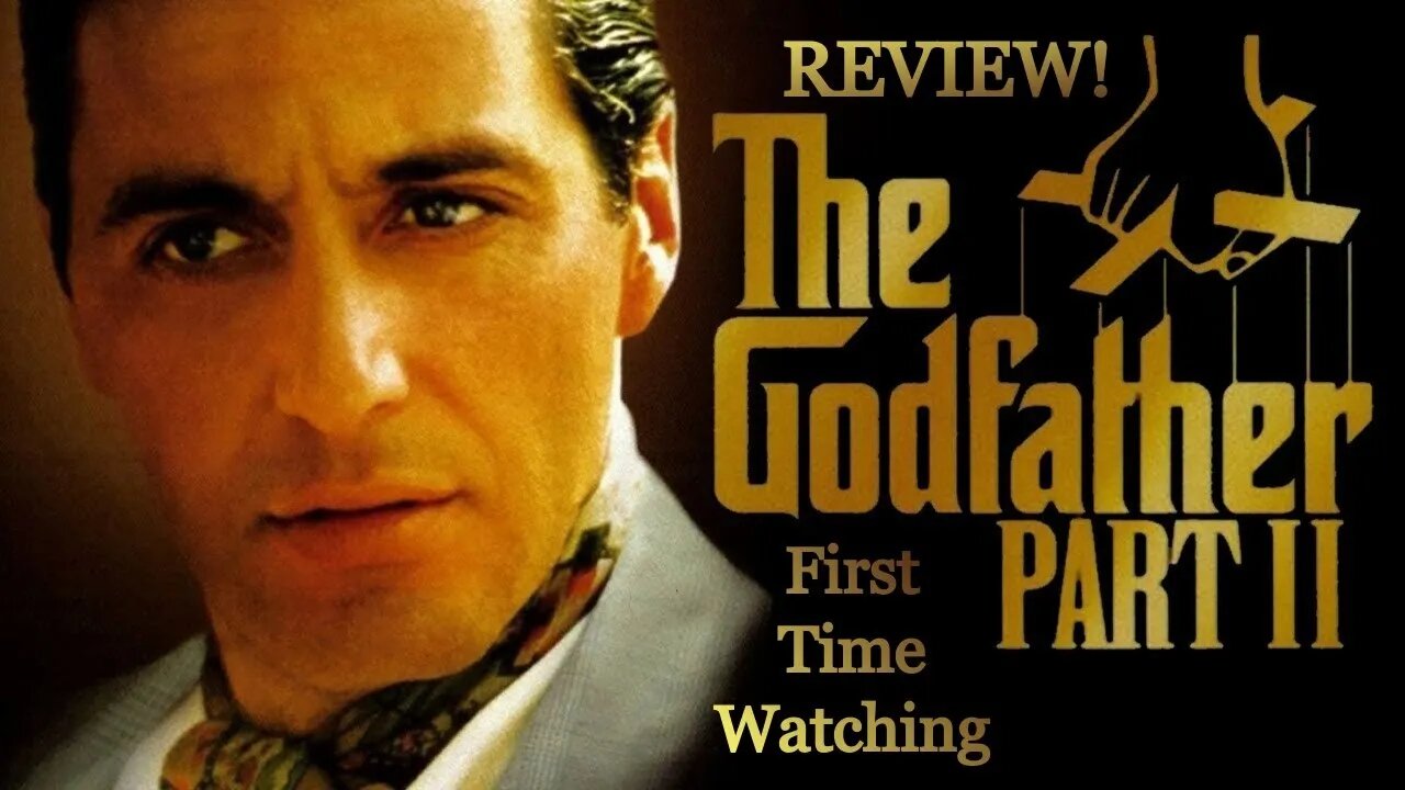 A Review that Broke My Heart. Godfather Part 2 Review!