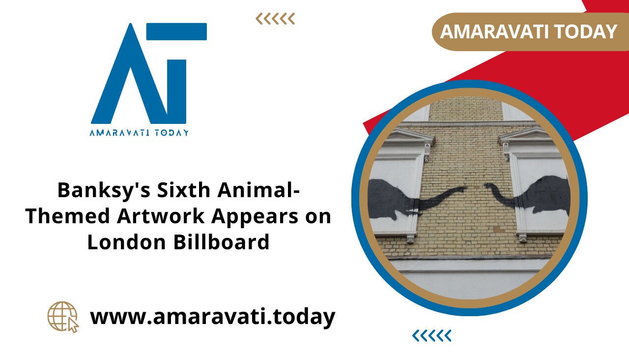 Banksy's Sixth Animal Themed Artwork Appears on London Billboard | Amaravati Today News
