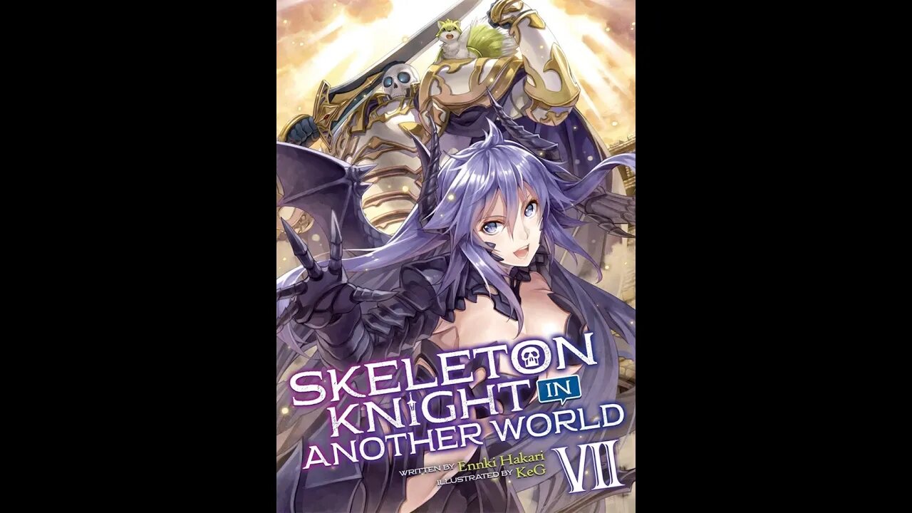 Skeleton Knight in Another World Volume 7