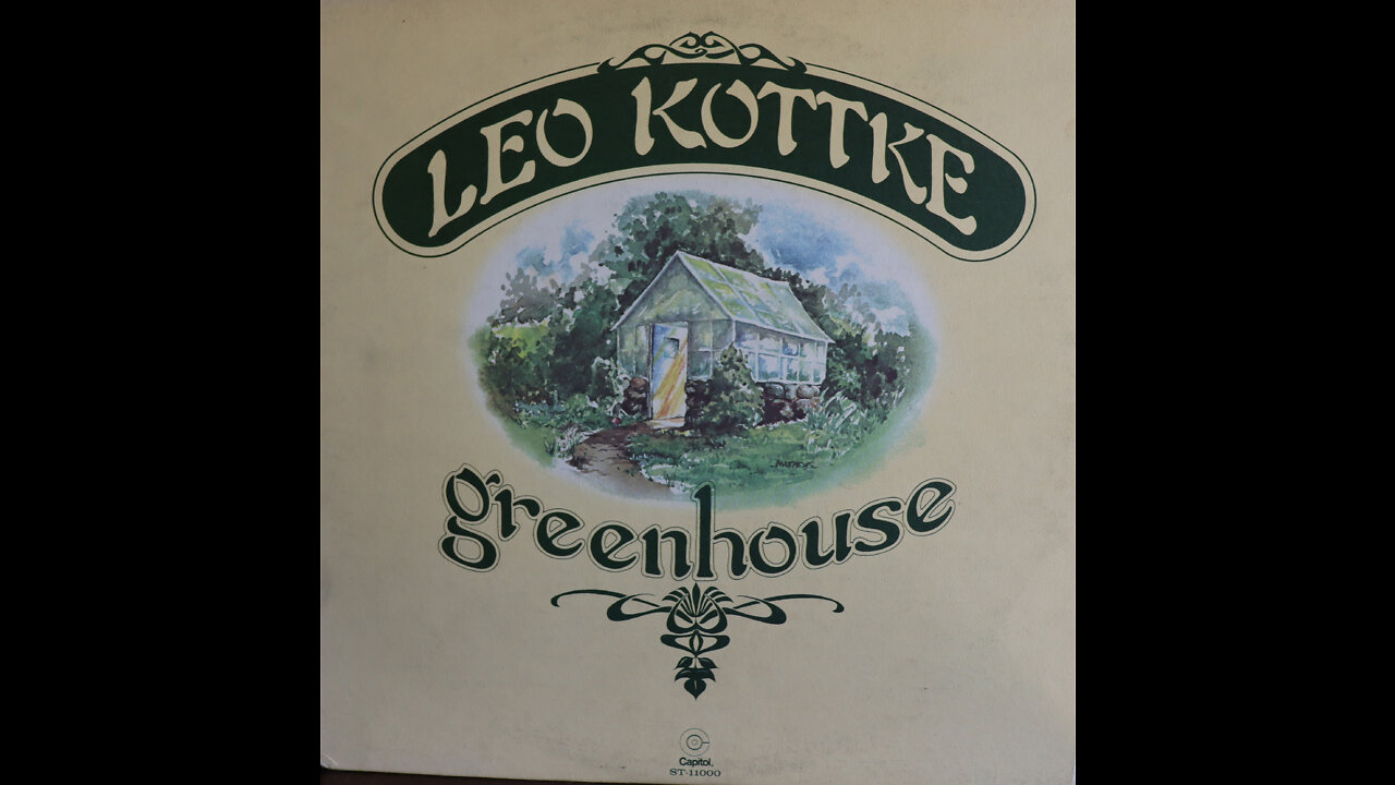 Leo Kottke - Greenhouse (1972) [Complete LP]