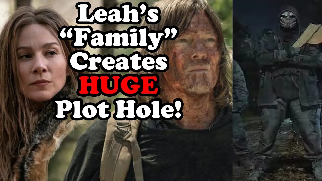 Leah's Reaper "Family" Creates HUGE Plothole in The Walking Dead's Final Season!