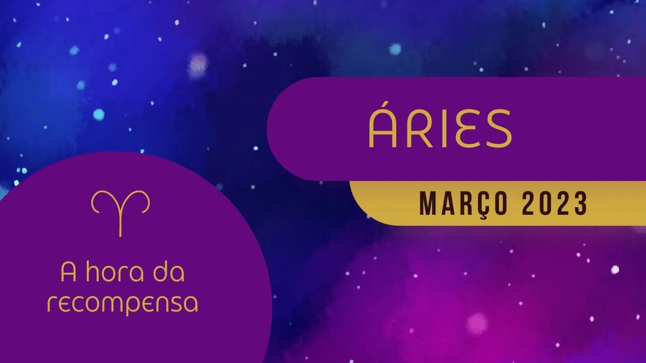 ÁRIES ♈️ MARÇO 2023 - É HORA DA RECOMPENSA, DEIXE IR O QUE NÃO FUNCIONA MAIS!