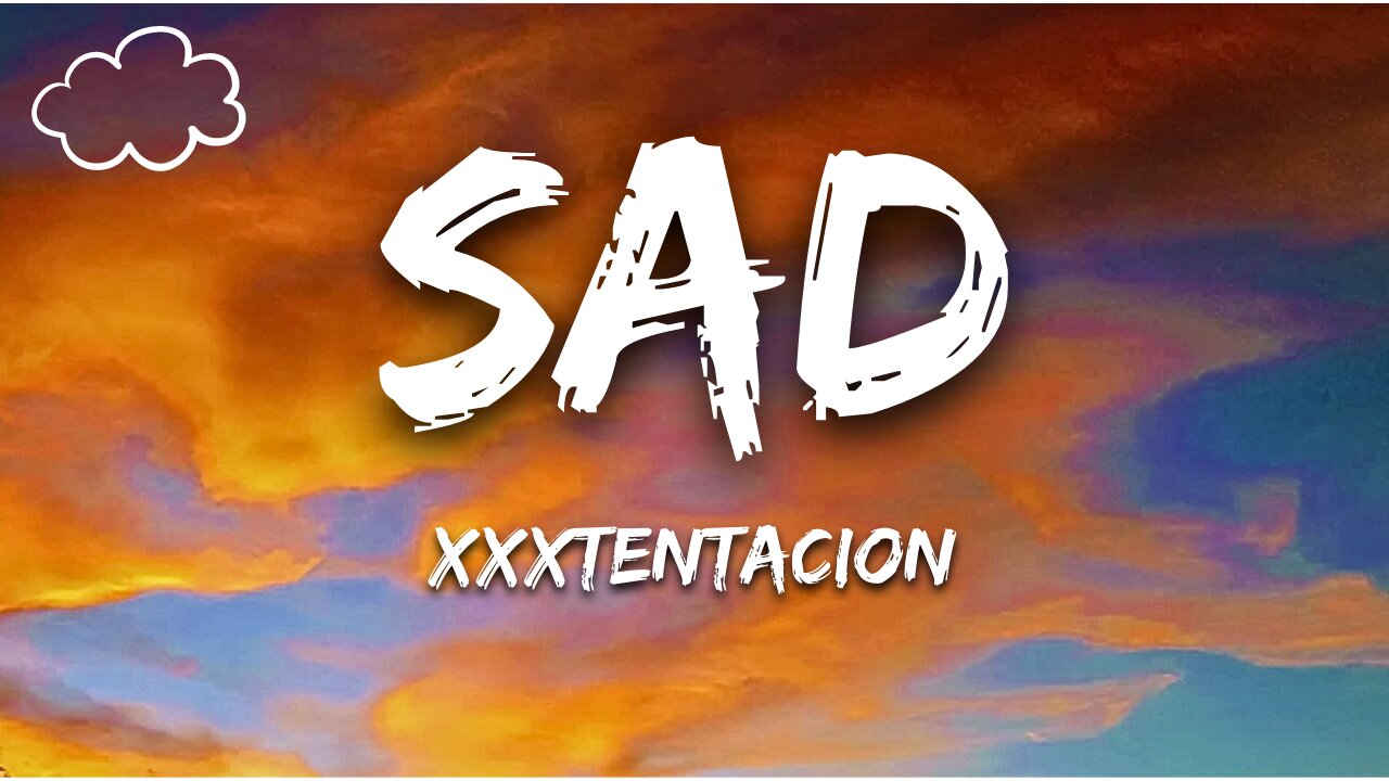 Sad XXXTENTACION LYRICS