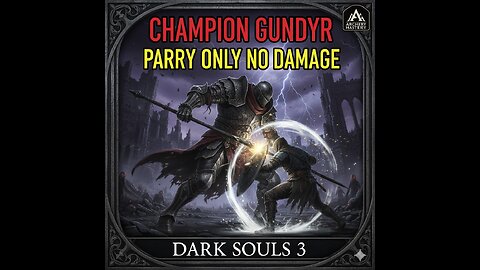 Dark Souls 3 Champion Gundyr | PARRY ONLY NO DAMAGE Run (Ultimate Mastery)