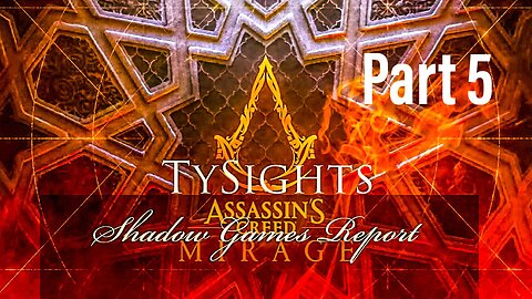 Terrorist Politics / #AssassinsCreedMirage - Part 5 #TySights #SGR 10/18/24 #ReplayUpload