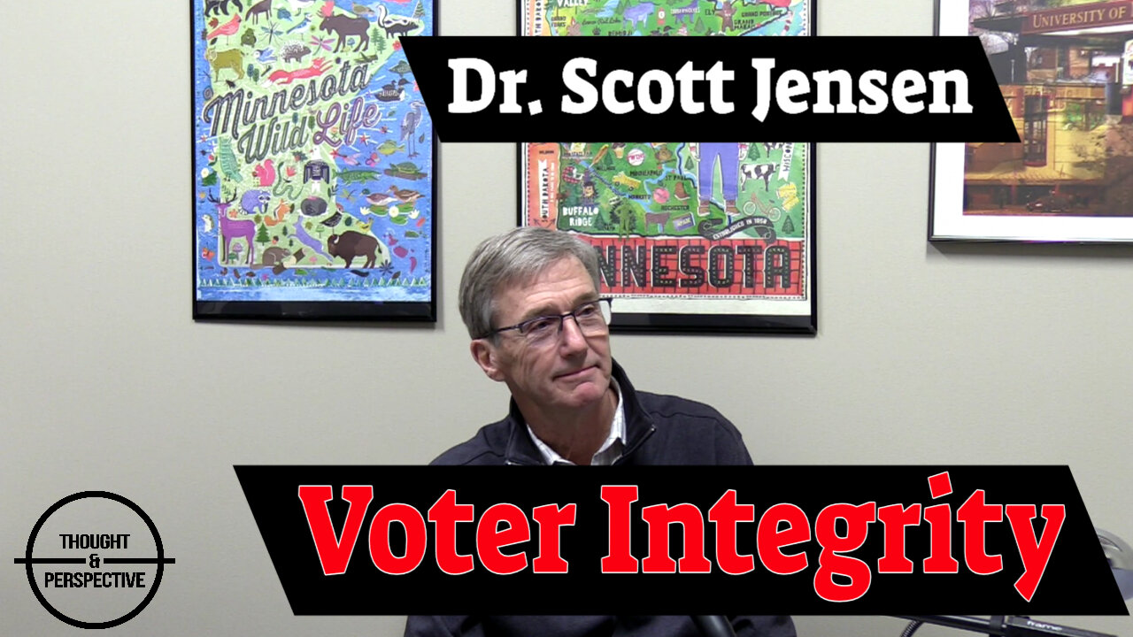 #38 - Voter integrity - Dr. Scott Jensen