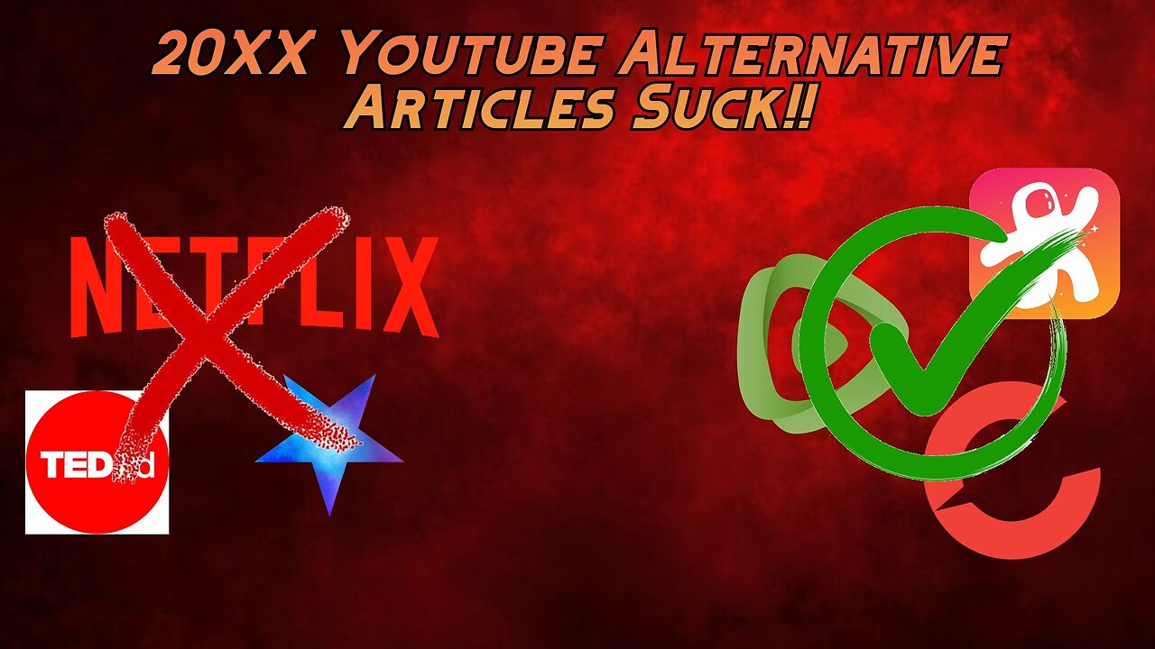 I Can't Stand 20XX YouTube Alternative Articles [RANT]