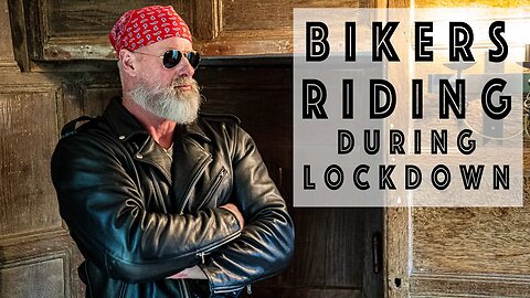 Bikers Riding During Lockdown! On Camera! Covid-19