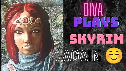 Diva Plays:Skyrim Again-Ancient Blood #14 Light's Out