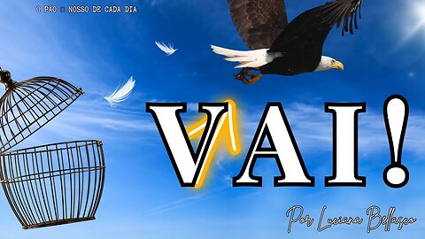 Só VAI! O Pão 🍞 Nosso de Cada Dia