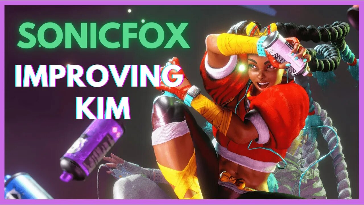 SonicFox Improving Kimberly - Street Fighter 6