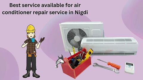 Air Conditioner Repair Service in Nigdi.