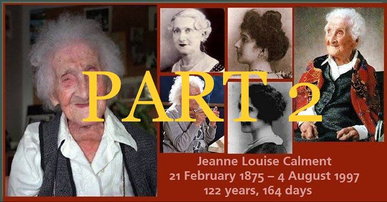 Part 2 | World's Oldest Women History Jeanne Louise Calment | Living 120+ years