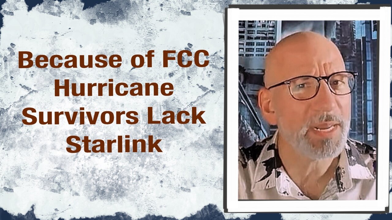 Because of FCC, Hurricane survivors lack Starlink