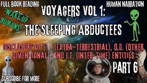 Voyagers Volume 1: The Sleeping Abductees | Awareness, Emotion, Intuition | Part 6