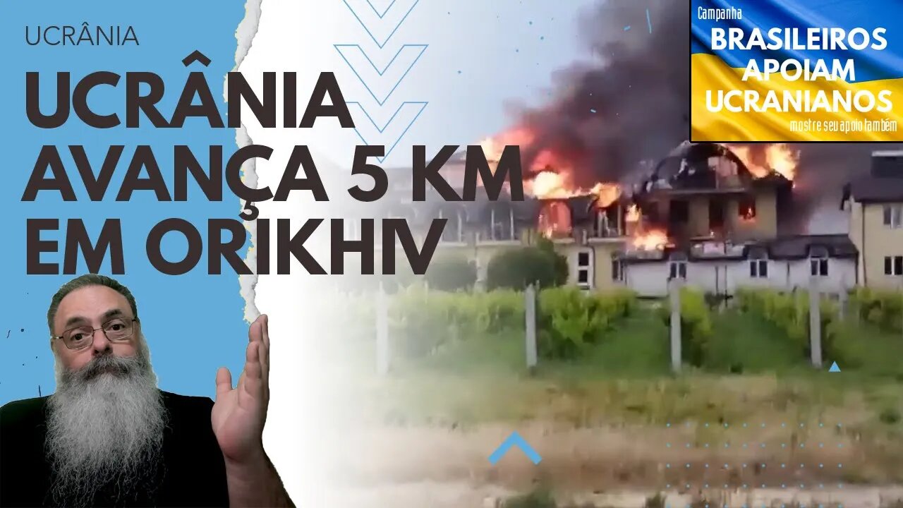 UCRANIANOS AVANÇAM 5 KM ao longo de 17 KM da FRONTE em ZAPORIZHIA e DESTROEM BASE visitada por PUTIN