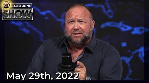 Must Watch Full Sunday Broadcast: Ukraine Prepares To Surrender – ALEX JONES 5-29-2022