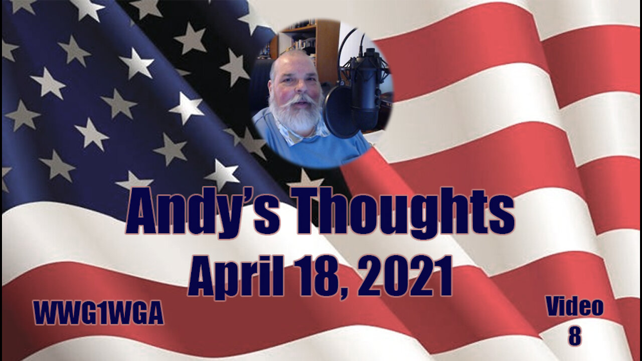 Andy's Thoughts - Video 8