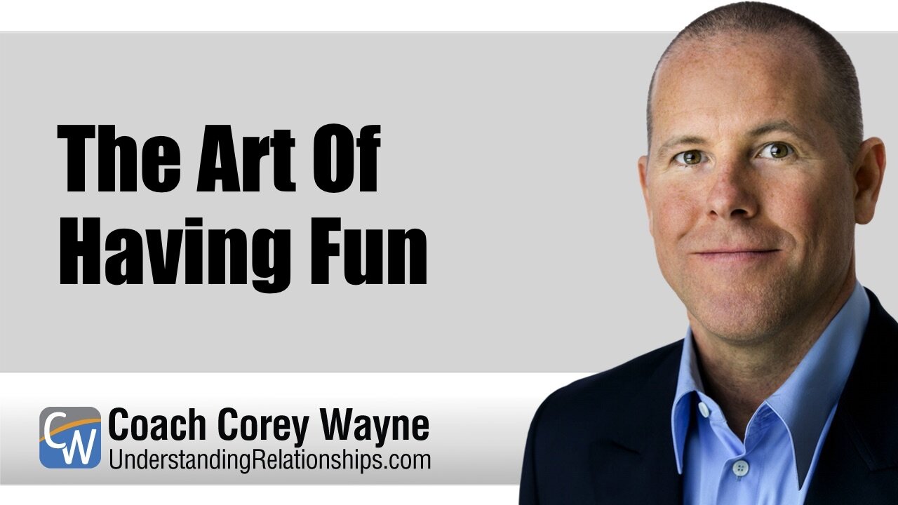 The Art Of Having Fun