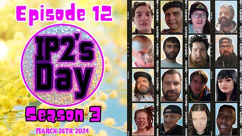 IP2sday A Weekly Review Season 3 - Episode 12