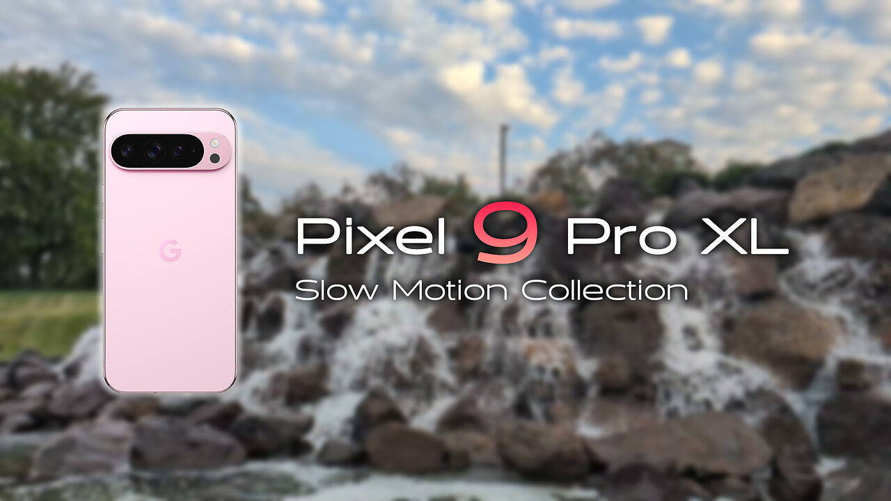 Pixel 9 Pro XL Slow Motion Compilation