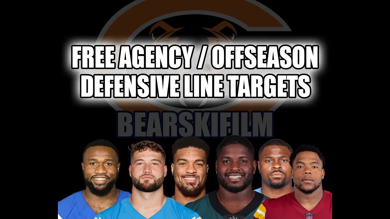 CHICAGO BEARS OFFSEASON D-LINE TARGETS