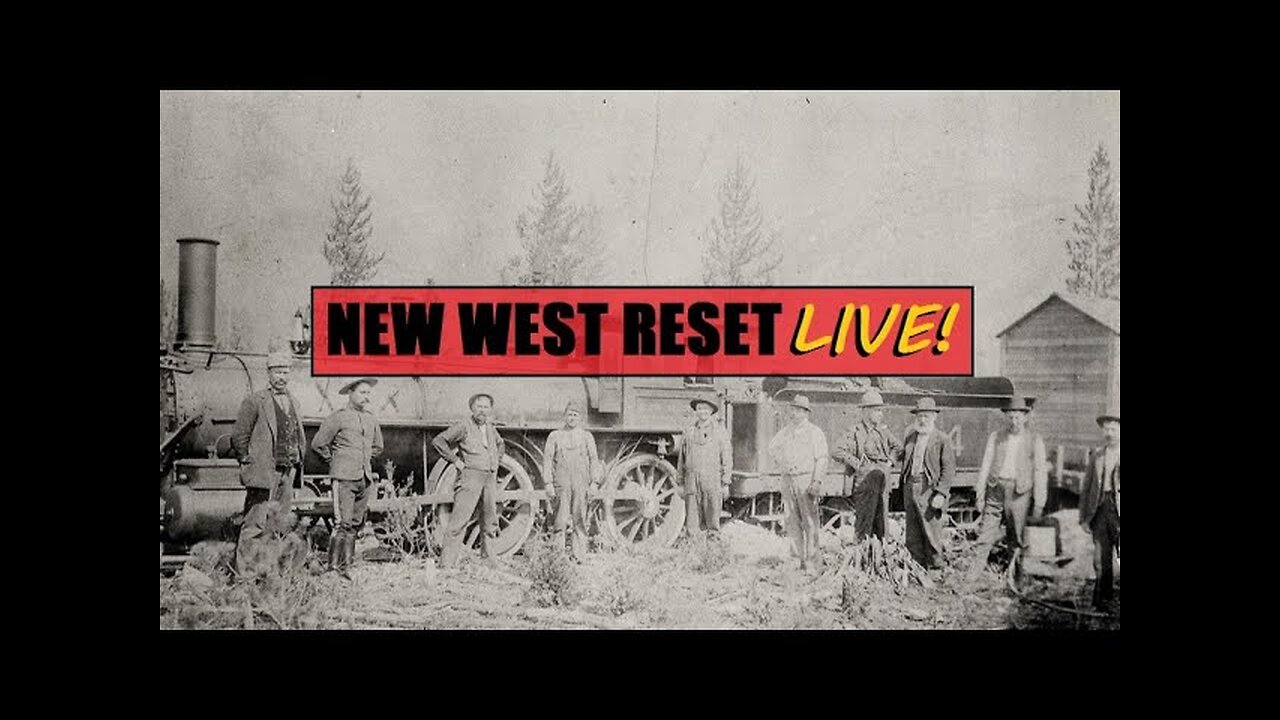 The Not-So-Great Alberta Train Robbery: New West Reset LIVE! 81 #reset #oldworld #mudflood