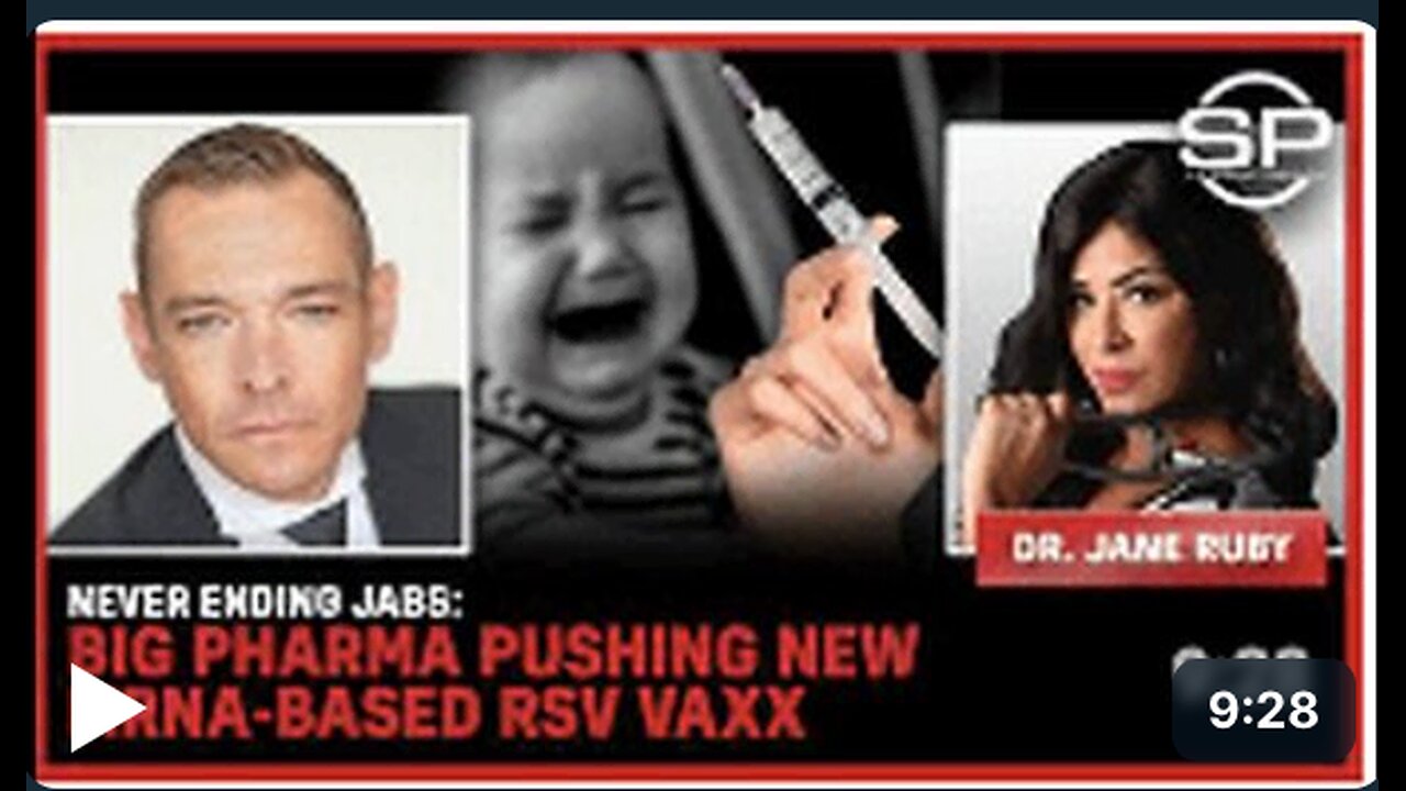 NEVER ENDING JABS: Big Pharma Pushing New mRNA-Based RSV Vaxx