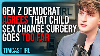 Gen Z Democrat AGREES That Child Sex Change Surgery Goes TOO FAR