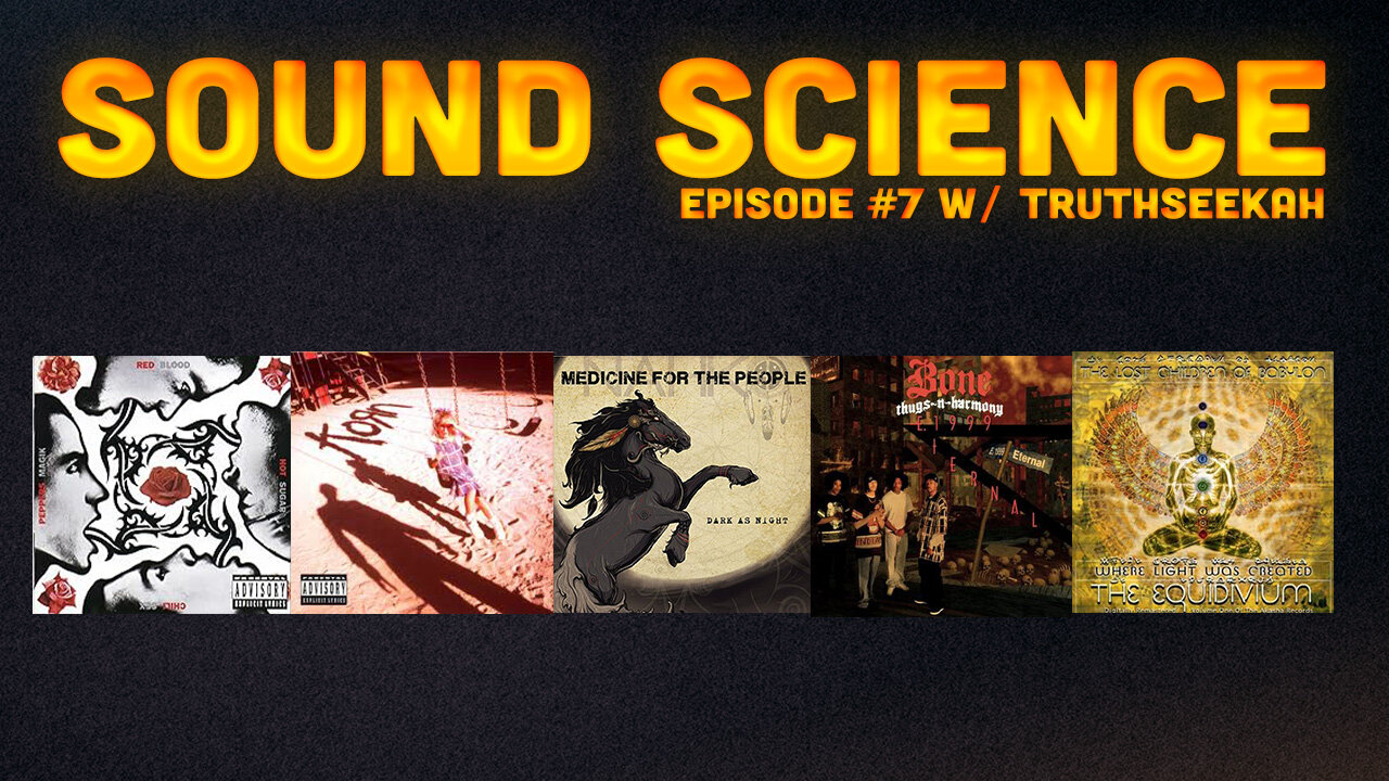 SOUND SCIENCE #7 w/ TRUTHSEEKAH