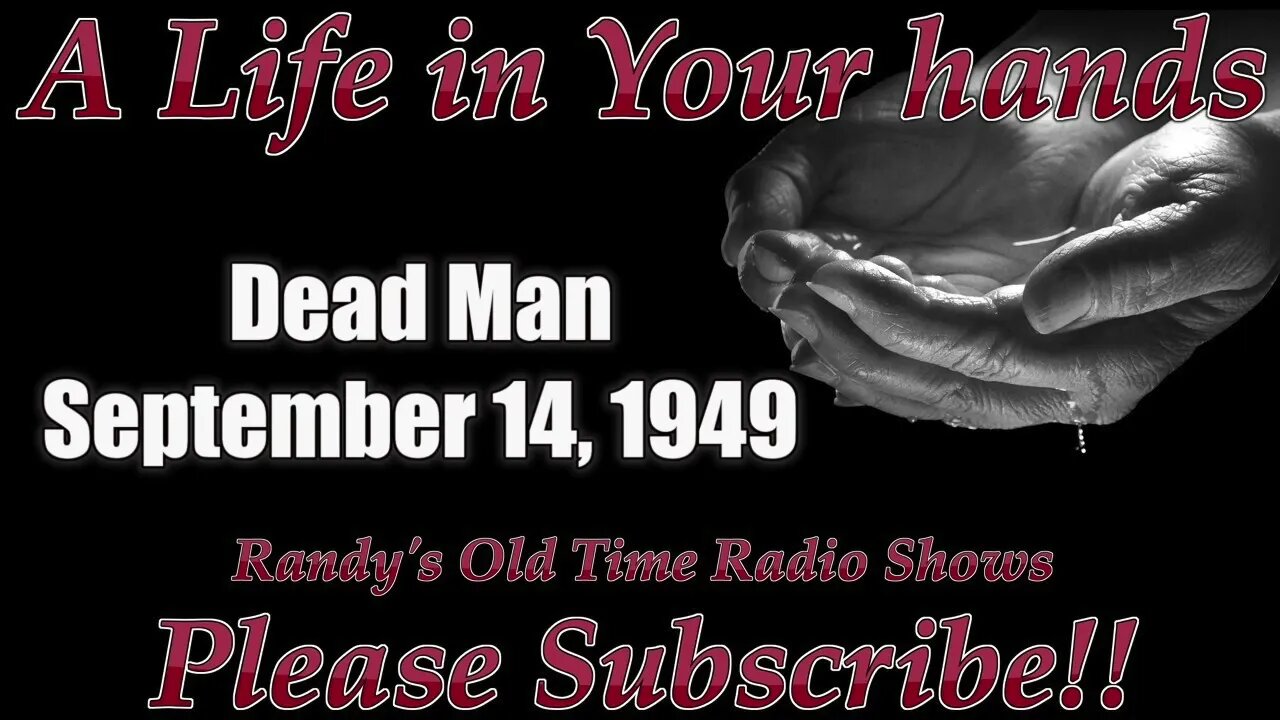 A Life in Your Hands Dead man September 14, 1949