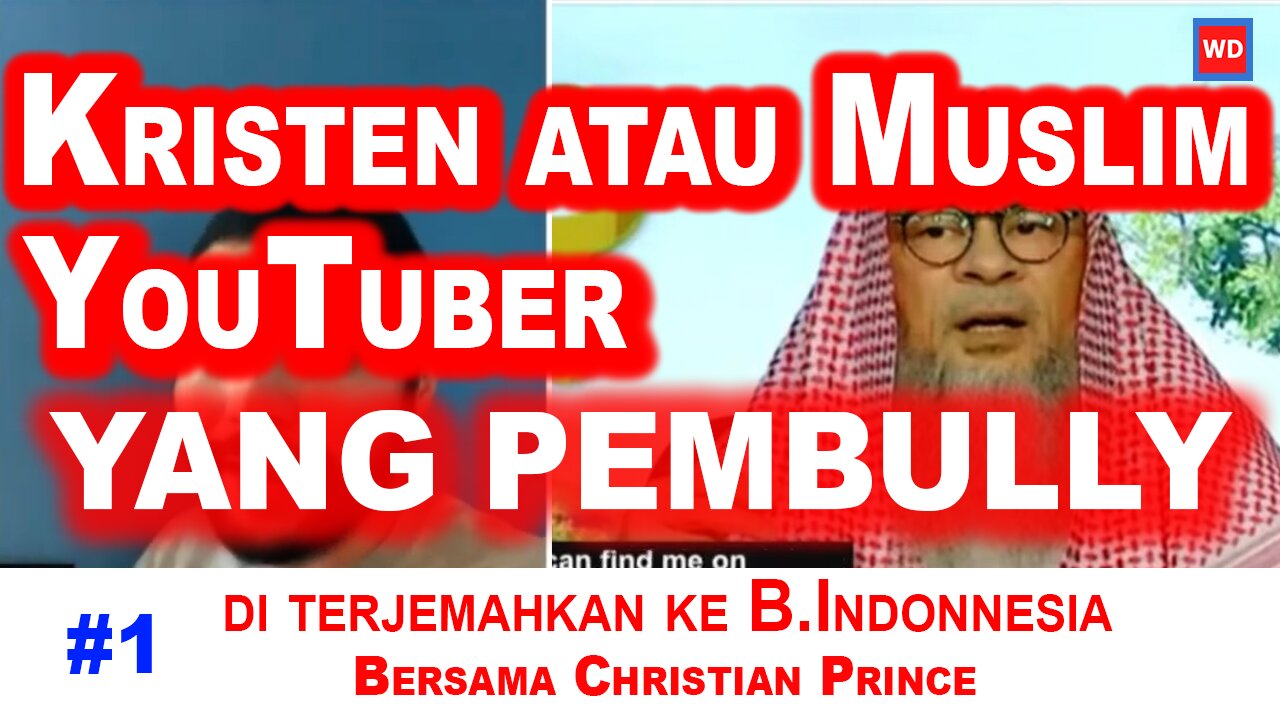 Kristen atau Muslim Youtuber - Siapa membully siapa - di komentari oleh Christian Prince. Vidio - 01