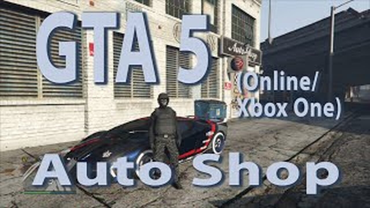 GTA 5 (Online Xbox One) Auto Shop