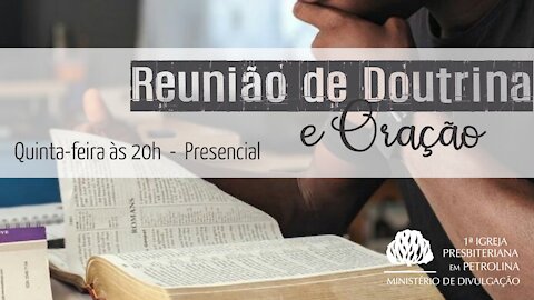 Culto doutrina e oração realizado em 16 de Setembro de 2021 - Rev.Ronison