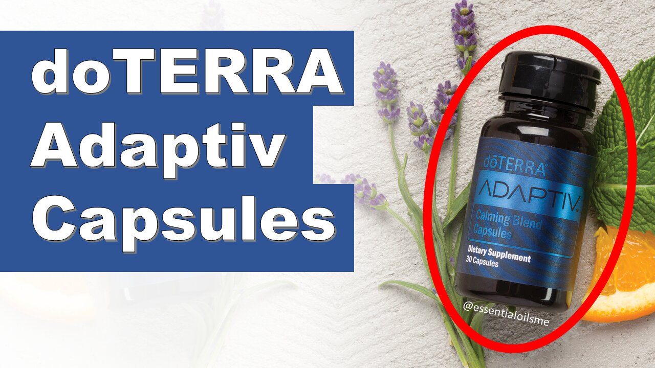 doTERRA Adaptiv Capsules Benefits and Uses