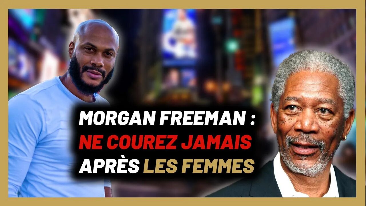 Voilà ce qui se passe quand tu ignores une femme | Morgan Freeman