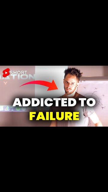 You’re ADDICTED To Failure! ⚠️