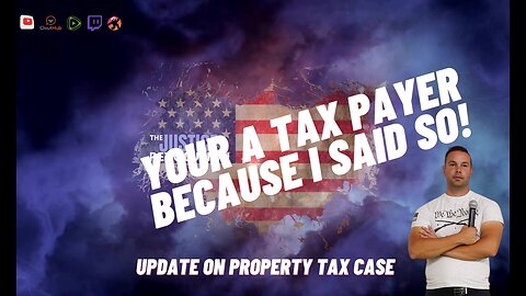 You're A Tax Payer Because I Said So! Update On Property Tax Case.