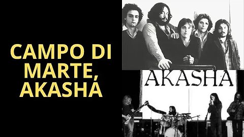 CAMPO DI MARTE E AKASHA: DUAS BANDAS DE ROCK PROGRESSIVO