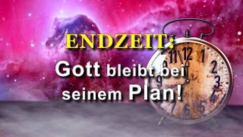 241 - Gott bleibt bei seinem Plan!