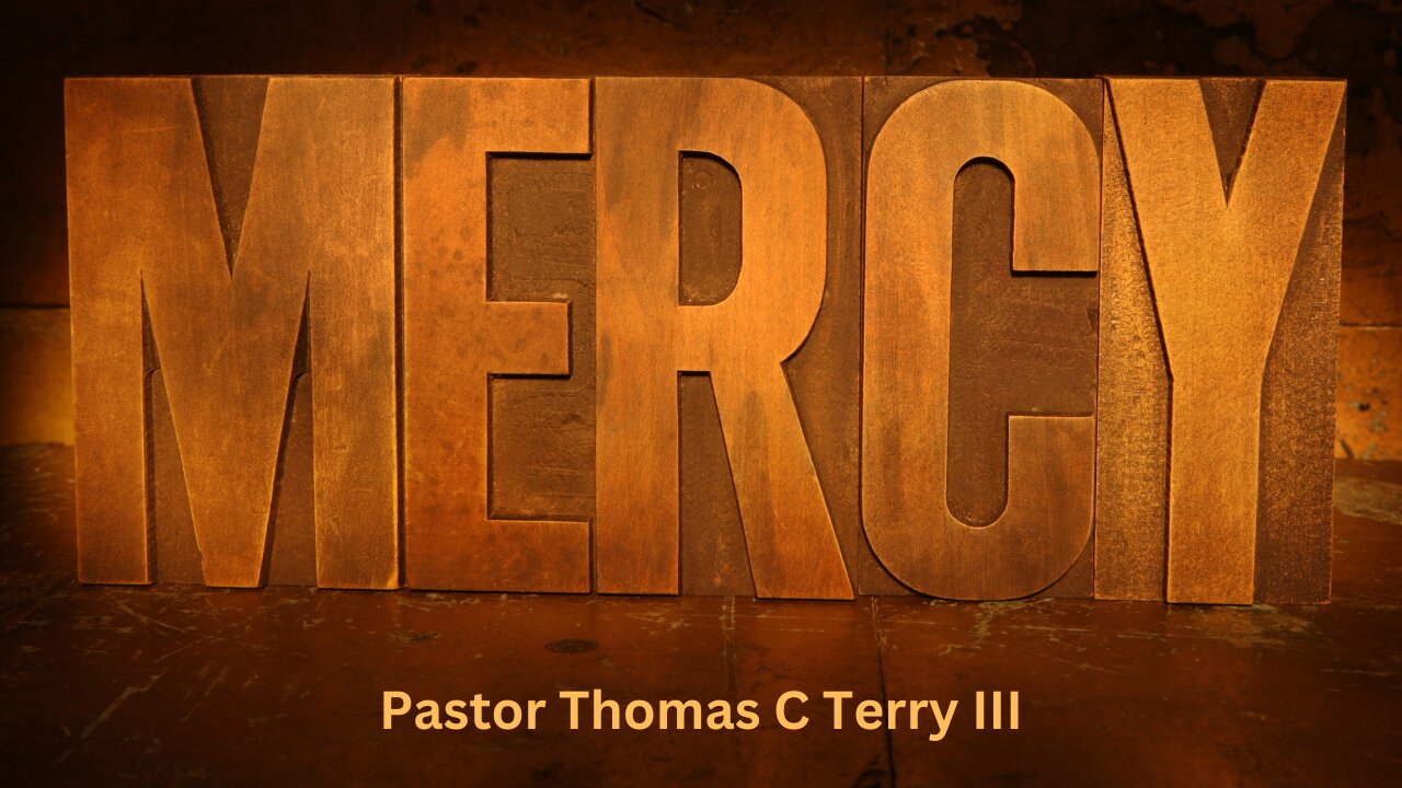 Lord, Have Mercy on Me - Pastor Thomas C Terry III - 8/18/24