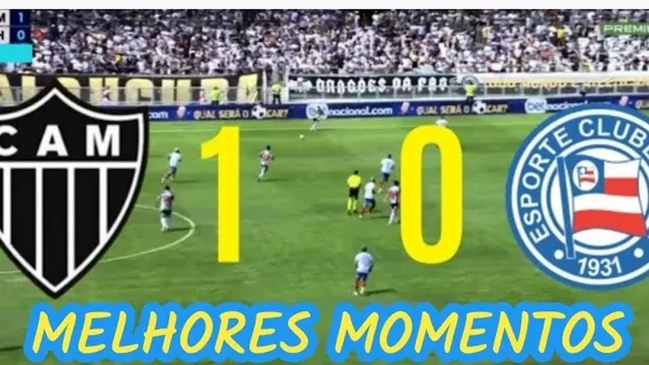Atletico-MG 1 x 0 Bahia - Melhores Momentos do Jogo....