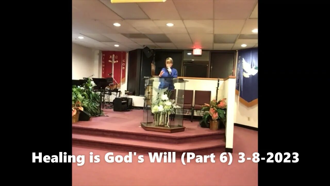 Healing is God's Will (Part 6)