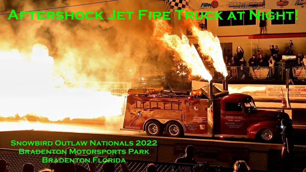 Aftershock Jet Fire Truck at Night Snowbird Nationals Bradenton Fl. December 2022 #aftershock