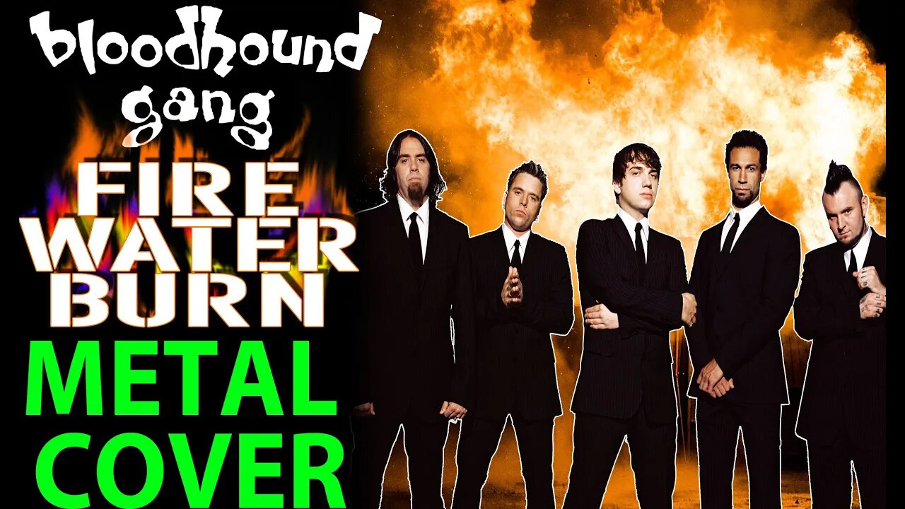 FIRE WATER BURN METAL COVER 2021