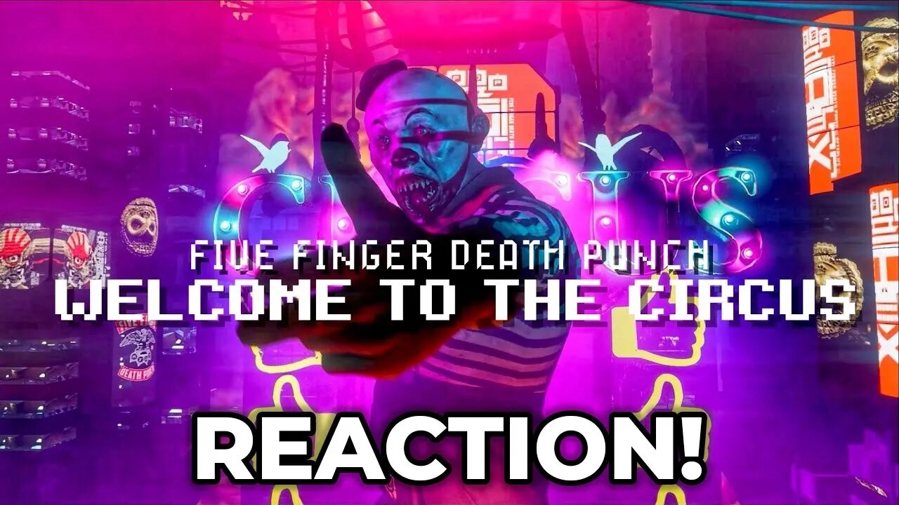 Five Finger Death Punch - Welcome to the Circus REACTION