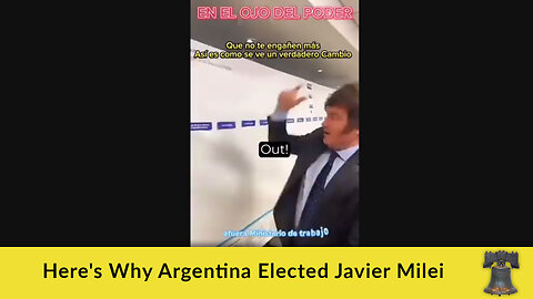 Here's Why Argentina Elected Javier Milei